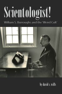 david-s-wills.scientology-william-s-burroughs-and-the-weird-cult